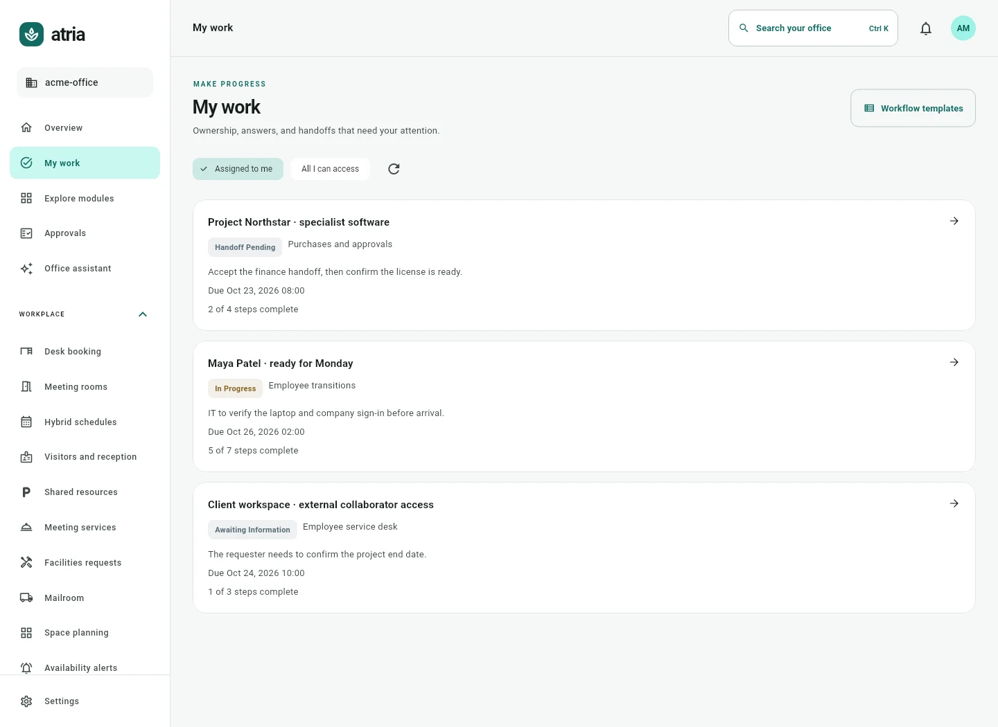 Give every request a clear next step. Actual Atria Office screen with fictional data.